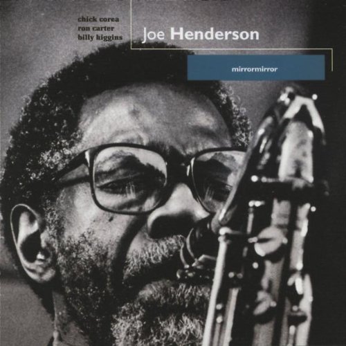 Henderson , Joe - MirrorMirror (Corea, Carter, Higgins)