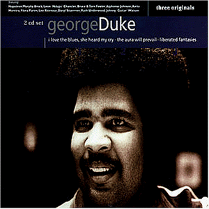 Duke , George - Three Originals (I Love The Blues / The Aura Will Prevail / Liberated Fantasies)