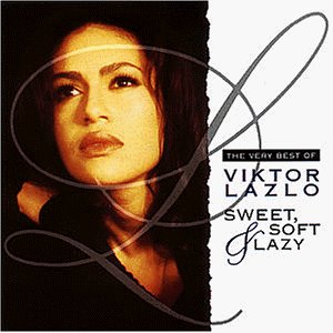 Lazlo , Viktor - Sweet,Soft & Lazy-the Very