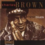 Charles Brown - All My Life