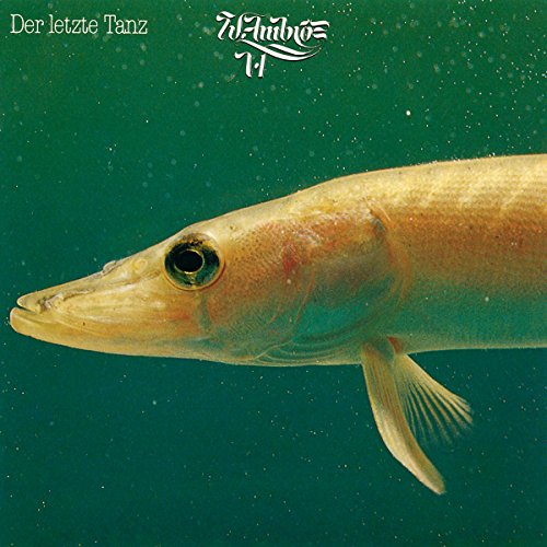 Wolfgang Ambros - Der Letzte Tanz