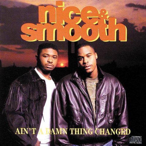 Nice & Smooth - Ain'T a Damn Thing