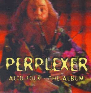 Perplexer - Acid Folk - The Album