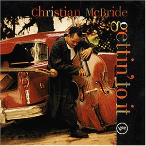 McBride , Christian - Gettin' to it