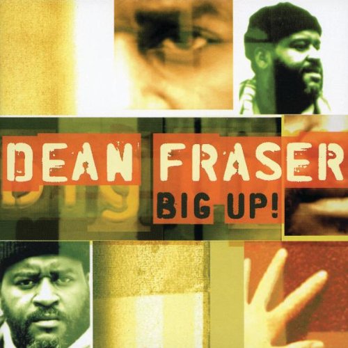 Fraser , Dean - Big Up