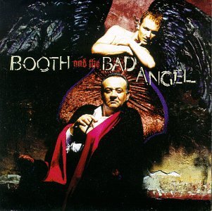 Booth and the Bad Angel -