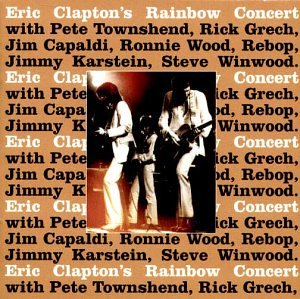 Clapton , Eric - Rainbow Concert (Remastered)