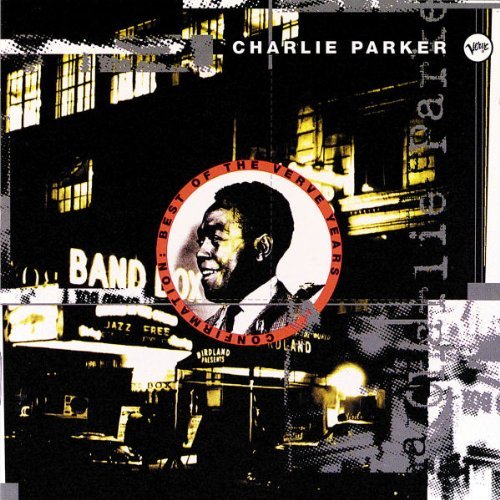 Parker , Charlie - Confirmation: Best of the Verve Years