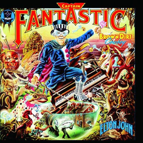 John , Elton - Captain Fantastic And The Brown Dirt Cowboy (Remastered)