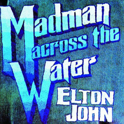 Elton John - Madman Across the Water