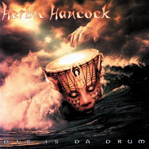 Hancock , Herbie - Dis Is Da Drum