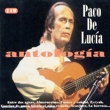 Lucia , Paco de - Antologia