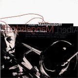 Mangelsdorff , Albert - Three Originals: Never Let It End / A Jazz Tune I Hope / Triple Entente