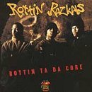 Rottin Razkals - Rottin Ta Da Core