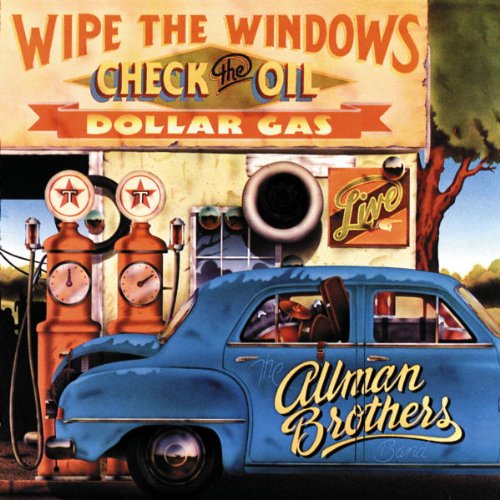 Allman Brothers Band , The - Wipe The Windows, Check The Oil, Dollar Gas