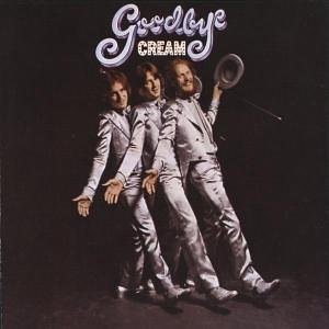 Cream - Goodbye (The Cream Remastered)