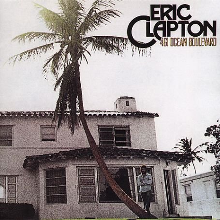 Clapton , Eric - 461 Ocean Boulevard (The Eric Clapton Remasters)