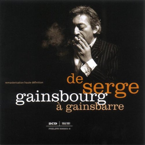 Gainsbourg , Serge - De Serge Gainsbourg A Gainsbarre