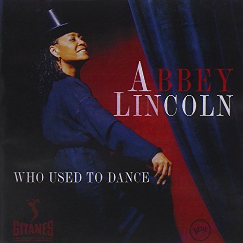 Lincoln , Abbey - Who Used to Dance