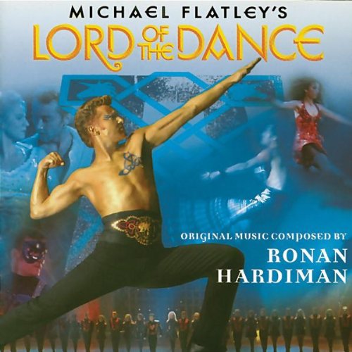 Hardiman , Ronan - Michael Flatley's Lord Of The Dance