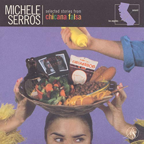 Serros , Michele - Selected Stories from Chicana Falsa