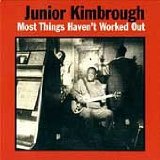 Junior Kimbrough - You Better Run