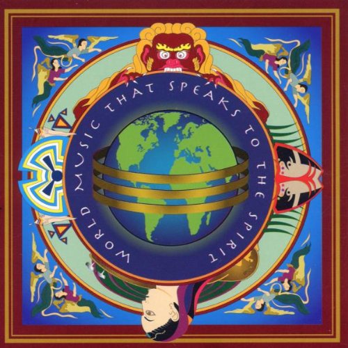  - World Music That Speaks to the Spirit