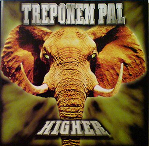 Treponem Pal - Higher