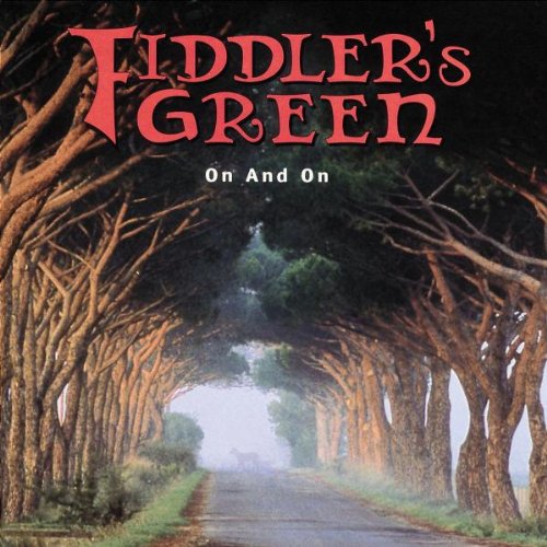 Fiddler'S Green - On and on