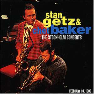 Getz,Stan, Baker,Chet - The Complete Stockholm Concert