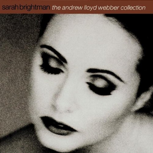 Sarah Brightman - The Andrew Lloyd Webber Collection