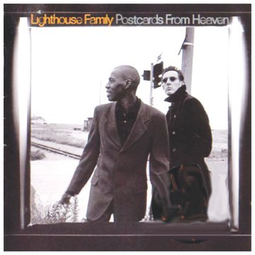 Lighthouse Family - Postcards from heaven