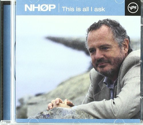 Niels-Henning Orsted Pedersen - This Is All I Ask