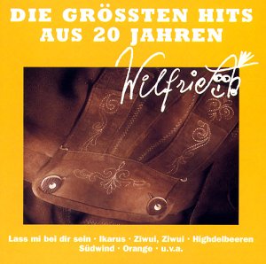 Wilfried - Die grössten Hits aus 20 Jahren