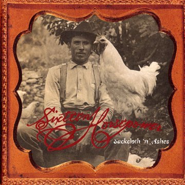Sixteen Horsepower - Sackcloth N Ashes