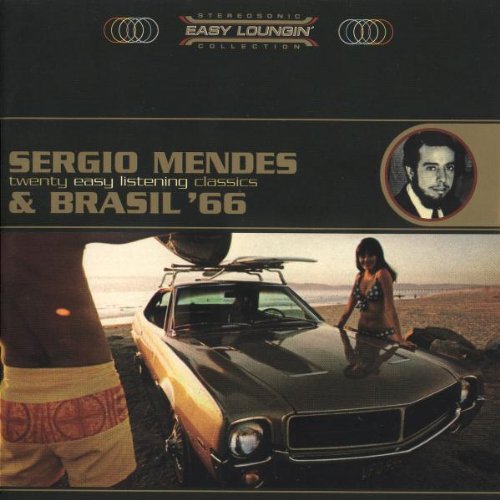 Mendes , Sergio & Brasil '66 - Easy Loungin' Collection