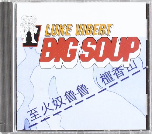 Vibert , Luke - Big soap