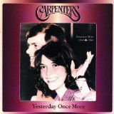 Carpenters , The - Yesterday Once More - Greatest Hits 1969 - 1983 (Remastered)