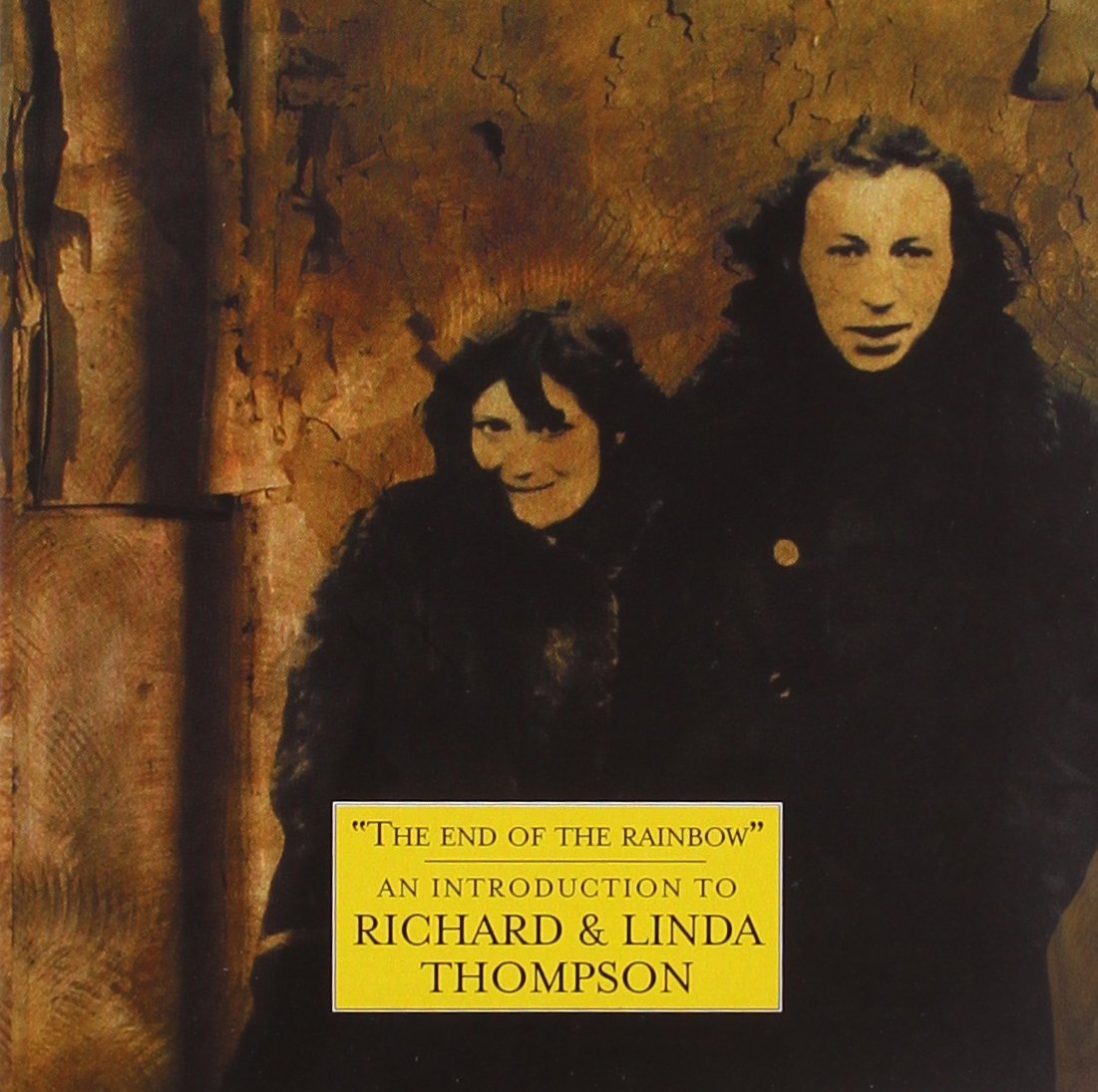 Thompson , Richard & Linda - The End Of The Rainbow: An Introduction To Richard & Linda Thompson