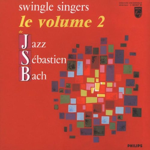 the Swingle Singers - Jazz Sebstian Bach Vol.2