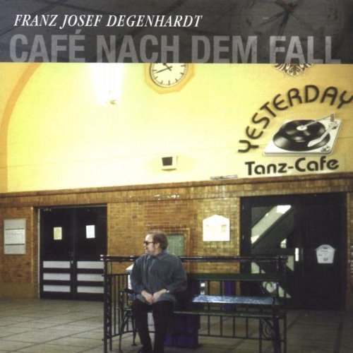 Degenhardt , Franz Josef - Cafe nach dem Fall