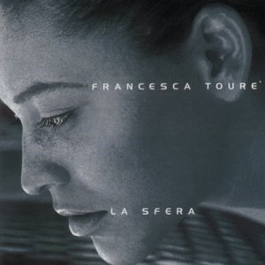 Toure , Francesca - La Sfera