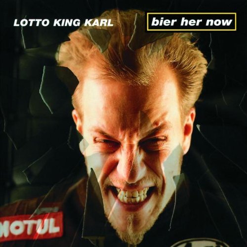 Lotto King Karl - Bier her now