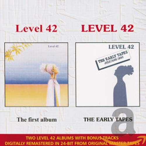 Level 42 - The First Album / The Early Tapes (Remastered)