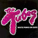 the Tubes - What Do You Want from Live