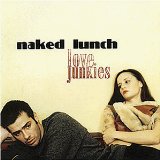 Naked Lunch - Songs for the Exhausted