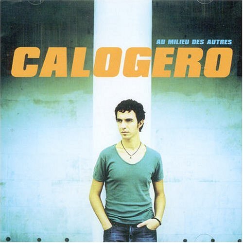 Calogero - Au Milieu des Autres