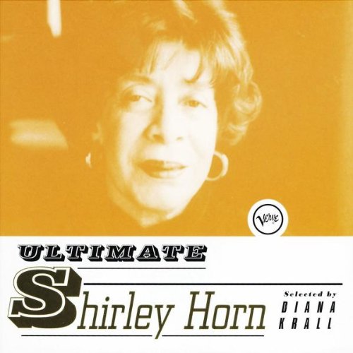 Horn , Shirley - Ultimate (selected by Diana Krall)
