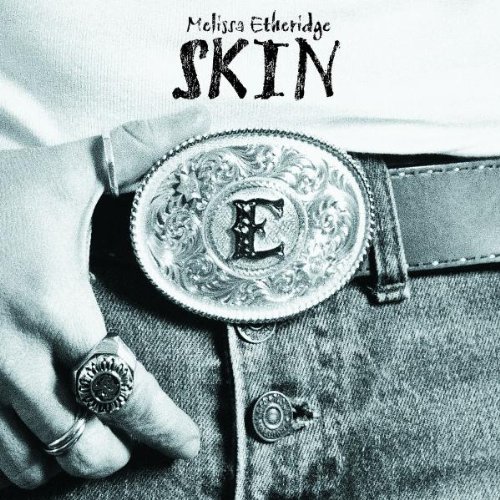 Etheridge , Melissa - Skin