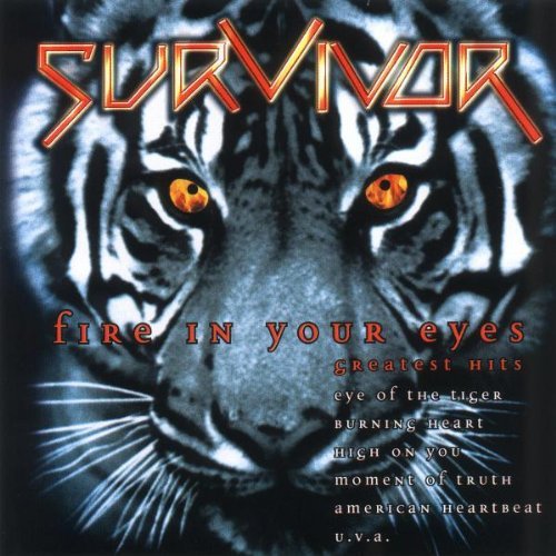 Survivor - Fire in Your Eyes - Greatest Hits